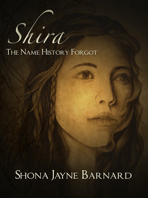 Title details for Shira: the Name History Forgot by Shona Jayne Barnard - Available